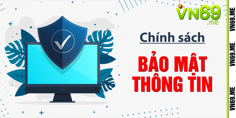 chính sách bảo mật tại vn69